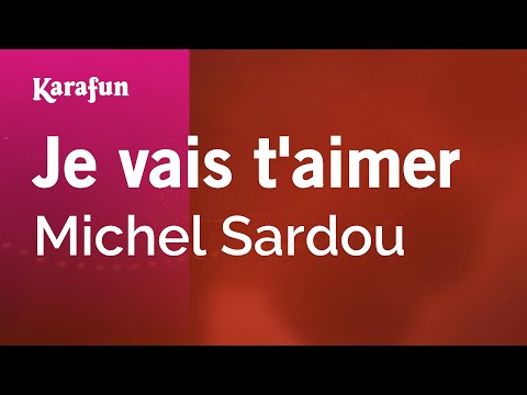 Michel Sardou - Je vais t'aimer