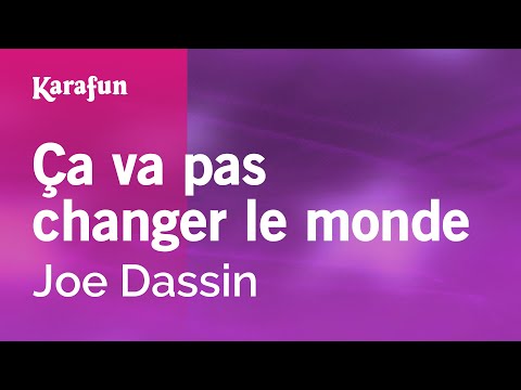 Joe Dassin - Ça va pas changer le monde