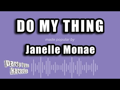 Janelle Monae - Do My Thing