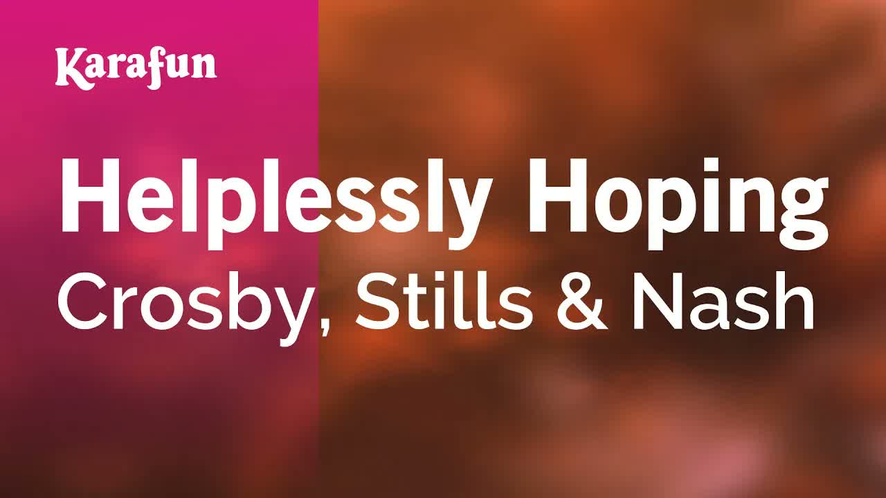 Crosby, Stills & Nash - Helplessly Hoping