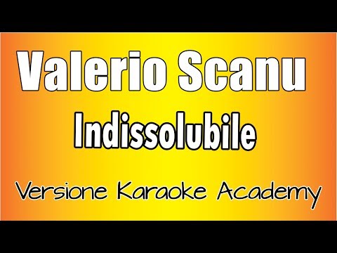 Valerio Scanu - Indissolubile