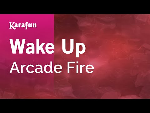 Arcade Fire - Wake Up