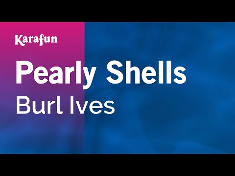 Burl Ives - Pearly Shells