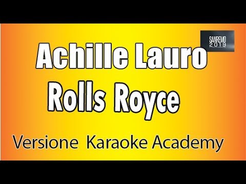 Achille Lauro - Rolls Royce
