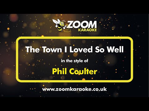 Phil Coulter - The Town I Loved So Well