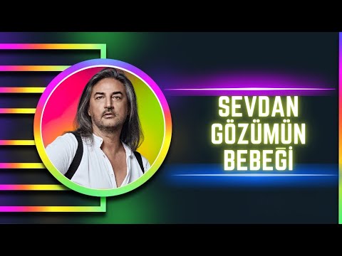 Çelik - Sevdan Gözümün Bebeği