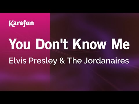 Elvis Presley & The Jordanaires - You Don't Know Me