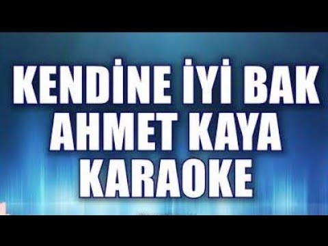 Ahmet Kaya - Kendine İyi Bak (FA)