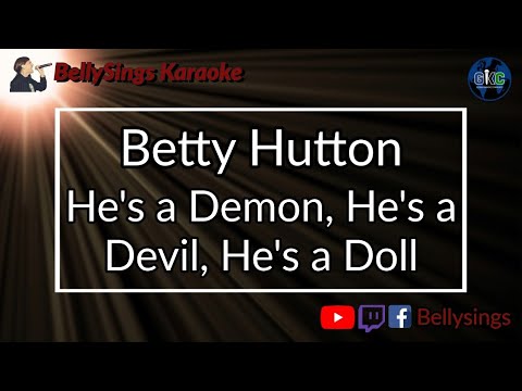 Betty Hutton - He's a Demon , He's a Devil, He's a Doll