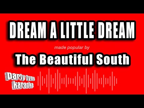The Beautiful South - Dream A Little Dream