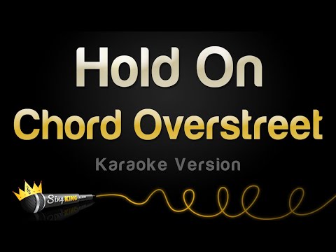 Chord Overstreet - Hold On