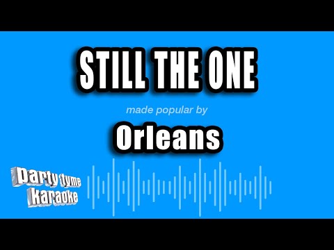 Orleans - Still The One