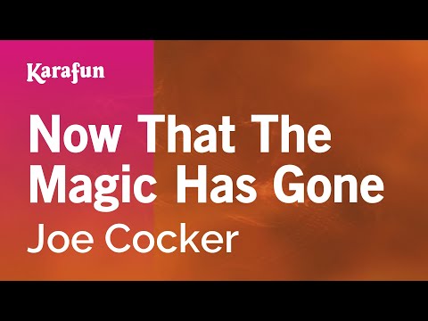 Joe Cocker - Now That the Magic Has Gone
