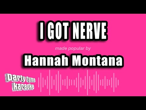Hannah Montana - I Got Nerve