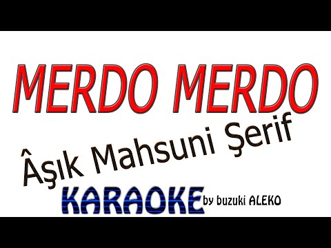 Merdo Merdo Aşık Mahsuni Şerif