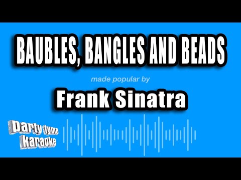 Frank Sinatra - Baubles, Bangles And Beads