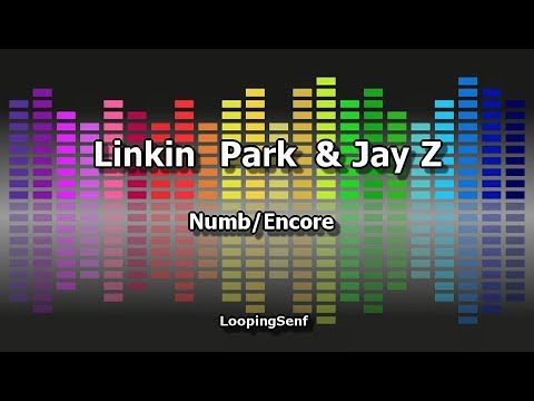 Linkin Park & Jay Z - Numb/Encore