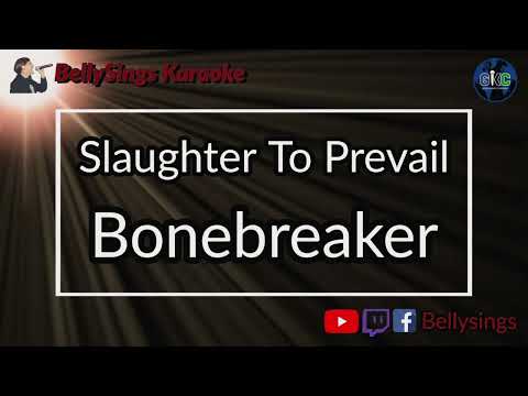 Slaughter to Prevail - Bonebreaker