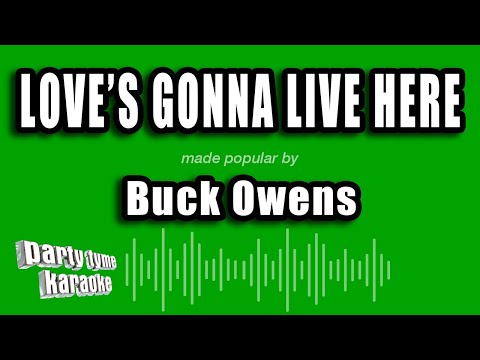 Buck Owens - Love's Gonna Live Here