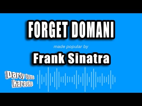 Frank Sinatra - Forget Domani