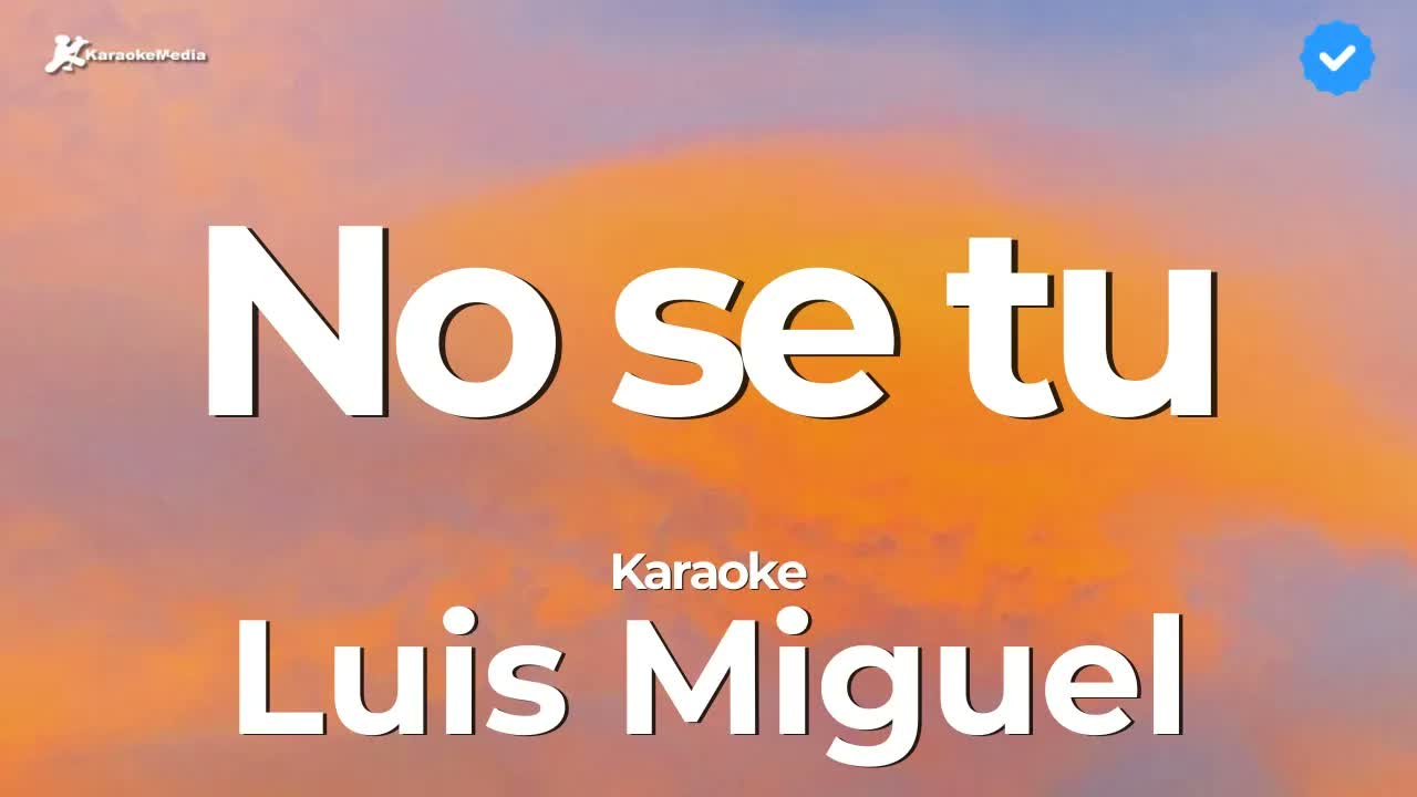 Luis Miguel - No se tu