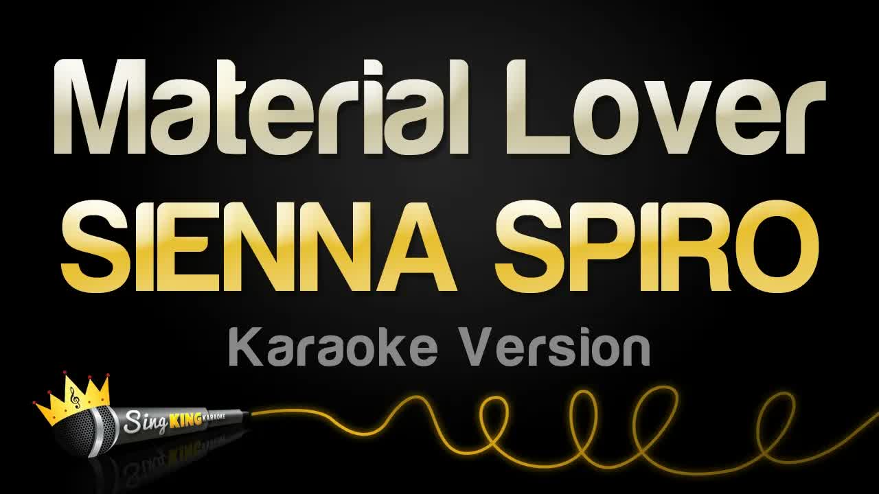 SIENNA SPIRO - Material Lover