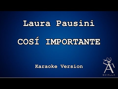 Laura Pausini - Così Importante