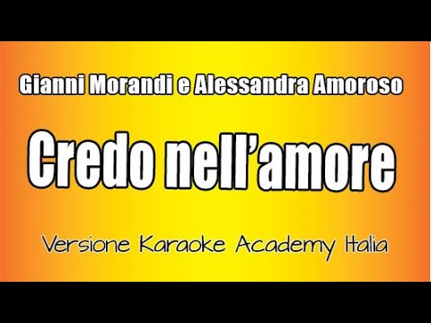 Gianni Morandi Ft Alessandra Amoroso - Credo nell'amore