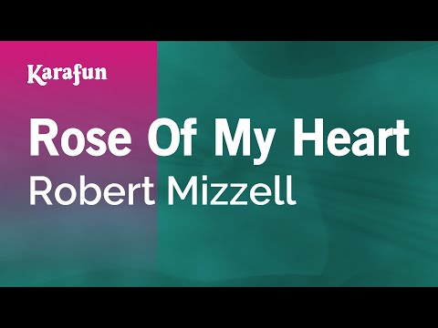 Robert Mizzell - Rose of My Heart