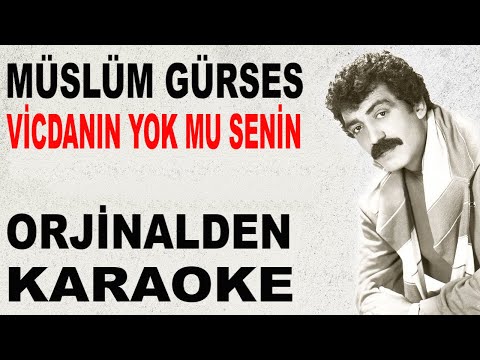 Müslüm Gürses VİCDANIN YOK MU SENİN