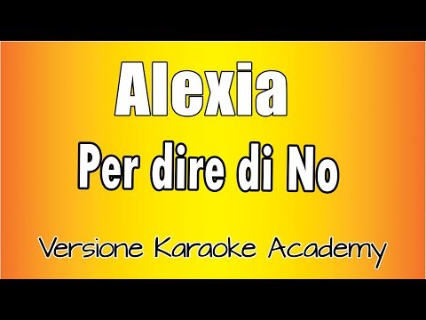 Alexia - Per dire di no