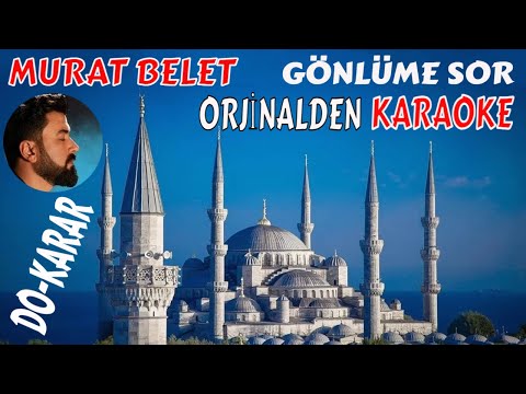 MURAT BELET GÖNLÜME SOR DO-KARAR ( İLAHİ )