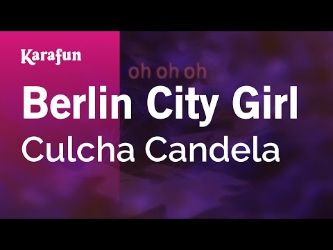 Culcha Candela - Berlin City Girl