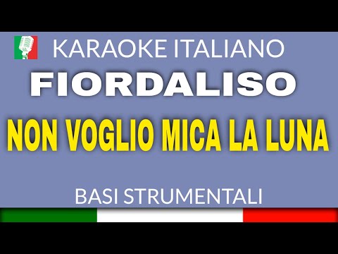 FIORDALISO - NON VOGLIO MICA LA LUNA