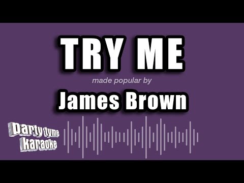 James Brown - Try Me