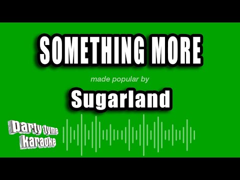 Sugarland - Something More