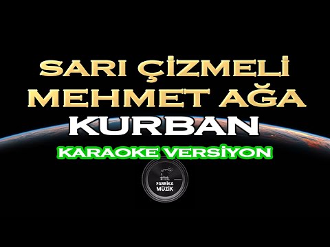 Kurban - Sarı Çizmeli Mehmet Ağa