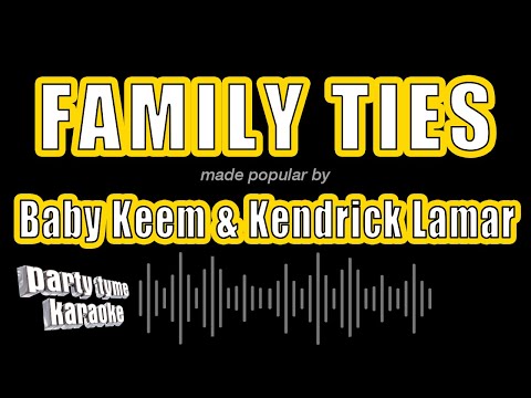Baby Keem & Kendrick Lamar - family ties