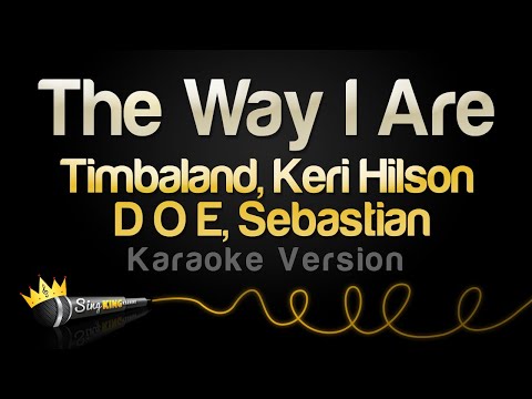 Timbaland, Keri Hilson, D.O.E, Sebastian - The Way I Are