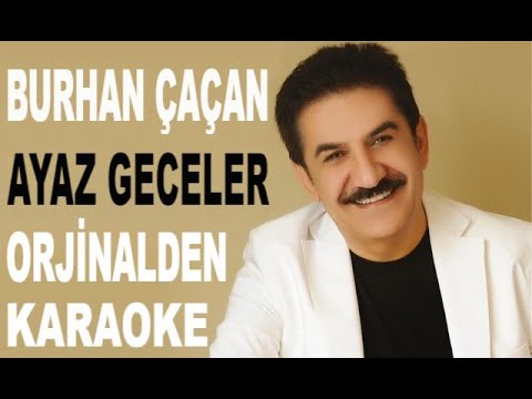 BURHAN ÇAÇAN - AYAZ GECELER
