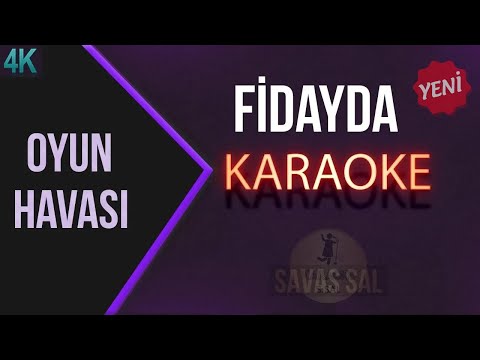 Fidayda Oyun Havası Karaoke 2024
