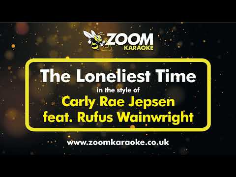 Carly Rae Jepsen feat Rufus Wainwright - The Loneliest Time
