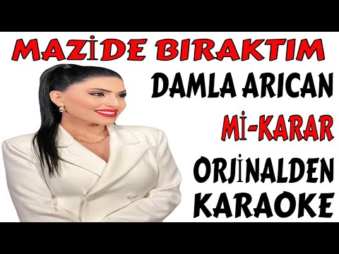 DAMLA ARICAN MAZİDE BIRAKTIM Mİ-KARAR