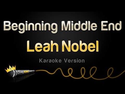 Leah Nobel - Beginning Middle End