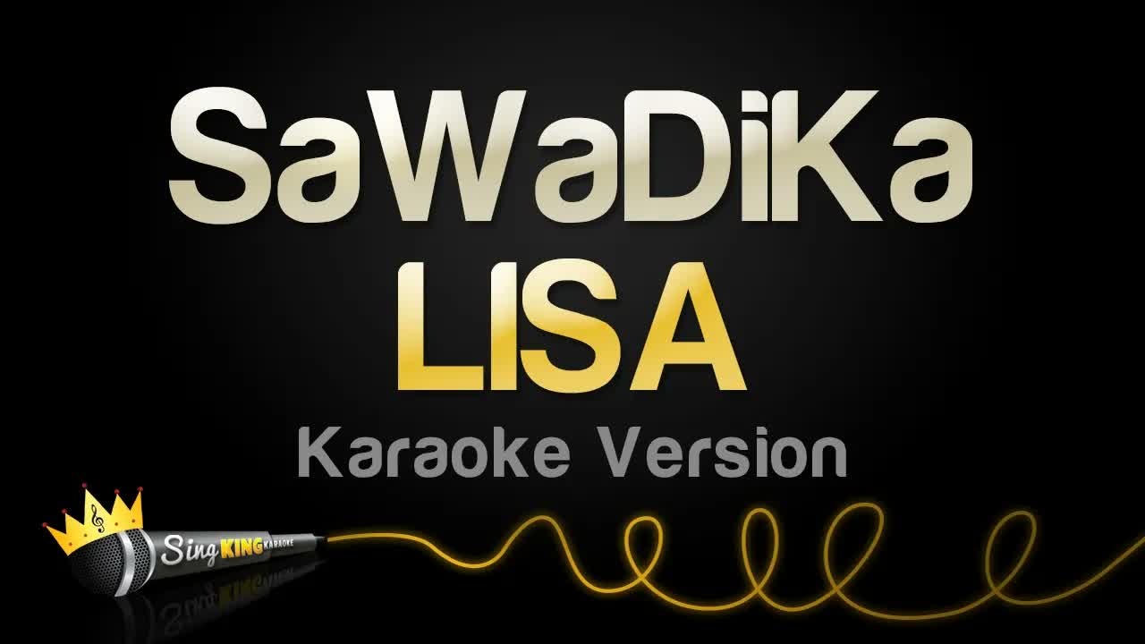 LISA - SaWaDiKa