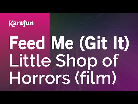 Little Shop of Horrors (film) - Feed Me (Git It)