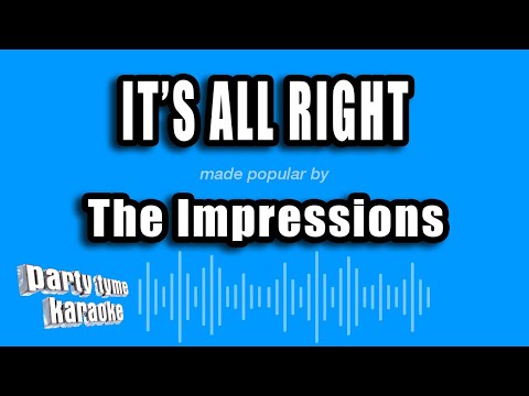The Impressions - It's All Right