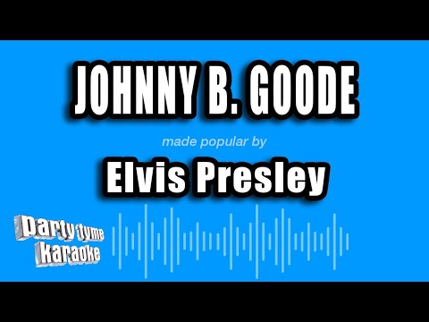 Elvis Presley - Johnny B. Goode