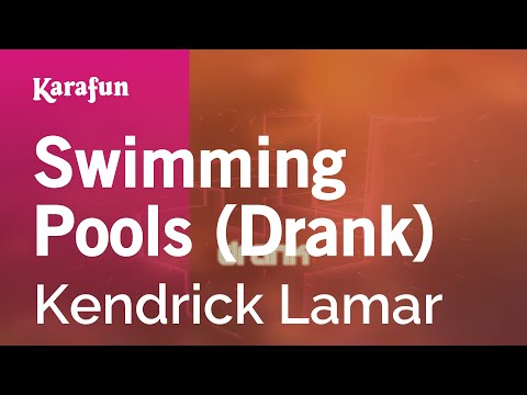 Kendrick Lamar - Swimming Pools (Drank)