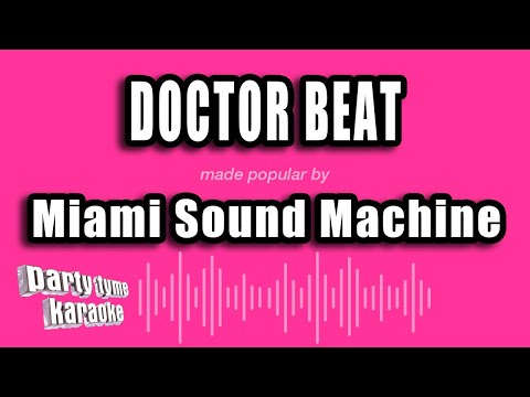 Miami Sound Machine - Doctor Beat